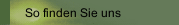 So finden Sie uns